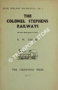 The Colonel Stephens Railways / Standard Gauge Light Railways  by KIDNER, R.W. 